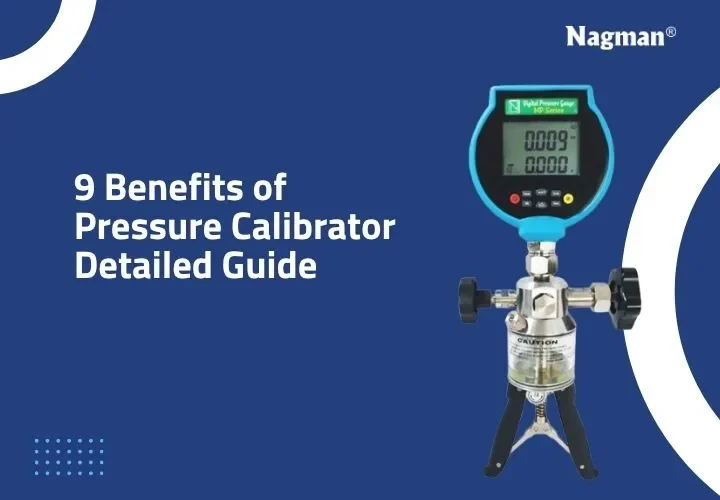 Benefits of Pressure Calibrator