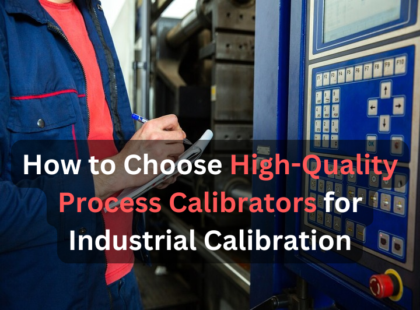High Quality Process Calibrators