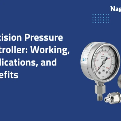 Precision Pressure Controller Working, Applications, and Benefits